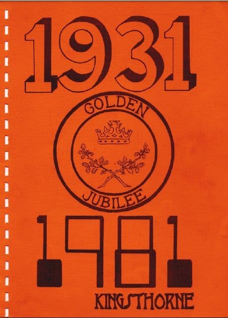 The orange cover of a spiral-bound booklet printed in dark brown: large figures “1931” and “1981”, a circular badge reading “Golden Jubilee” around a crown and crossed oak sprigs, and “Kingsthorne” at the foot.