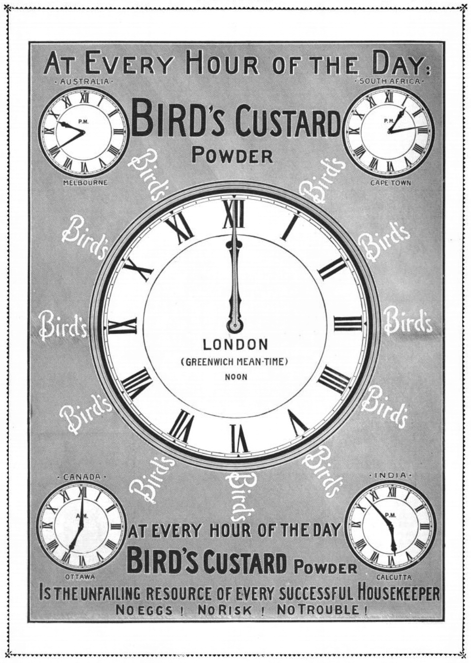 Advertisement with a large clock face ringed by smaller clocks and the words At every hour of the day, Bird’s Custard Powder.
