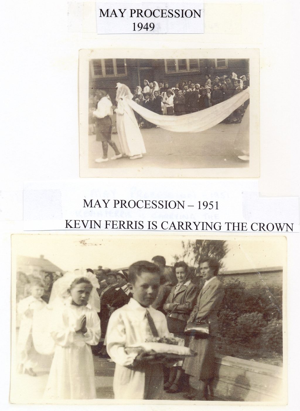 Two small snapshots on an album page. Top, labelled “May Procession 1949”: a girl in white with a long train carried by a boy, watched by a crowd outside a wooden building. Bottom, labelled “May Procession – 1951. Kevin Ferris is carrying the crown”: a boy in white carries a crown on a cushion ahead of a girl in a white veil, with women watching.