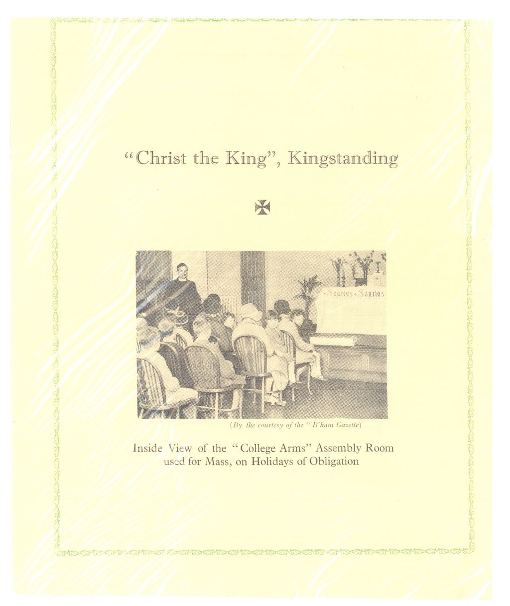 A page from a parish year book headed “‘Christ the King’, Kingstanding”, printed with a photograph of a congregation seated on wooden chairs before a draped altar lettered “Sanctus”, with a priest standing at the back. The caption reads “Inside View of the ‘College Arms’ Assembly Room used for Mass, on Holidays of Obligation” and the photo is marked “By the courtesy of the ‘B’ham Gazette’”.