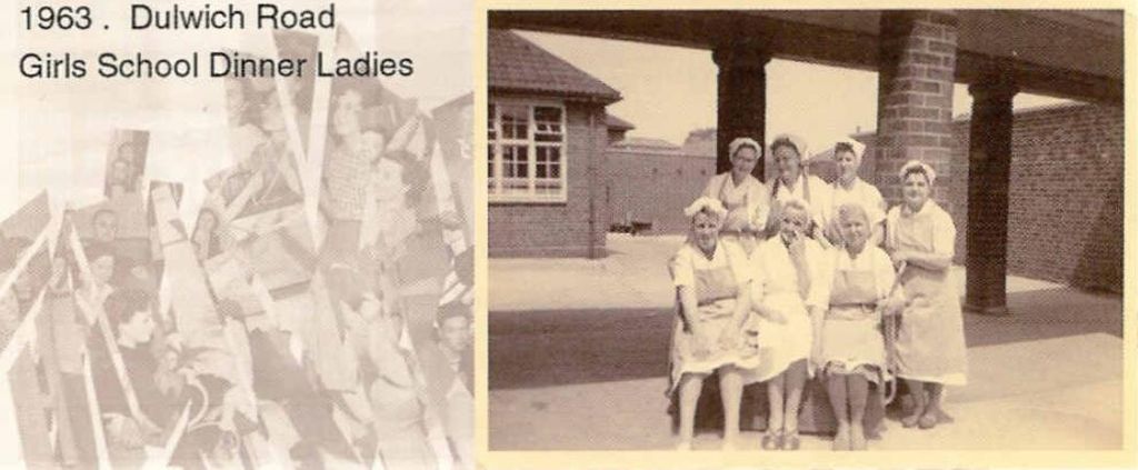 A scanned booklet page: eight women in white overalls and caps, four seated, in a covered way beside the school’s brick buildings. Printed beside it: “1963. Dulwich Road Girls School Dinner Ladies”.