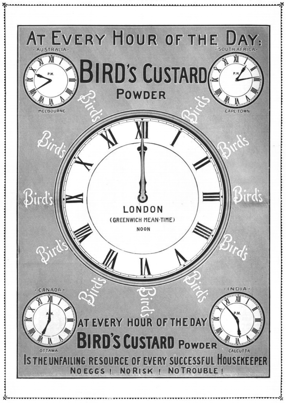 Advertisement with a large clock face ringed by smaller clocks and the words At every hour of the day, Bird’s Custard Powder.